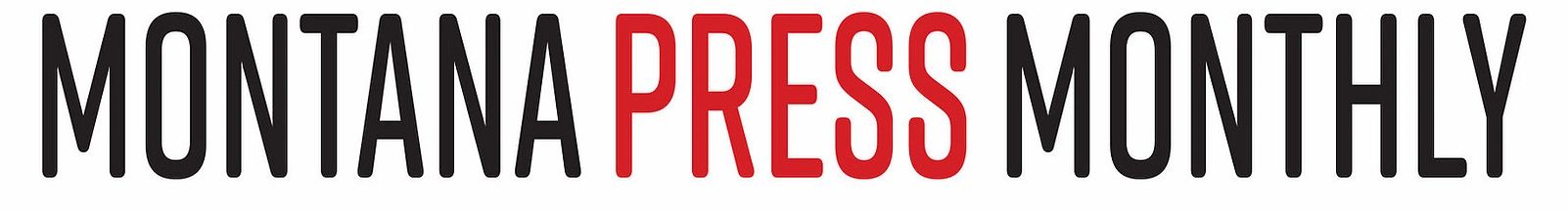 Montana Press Monthly